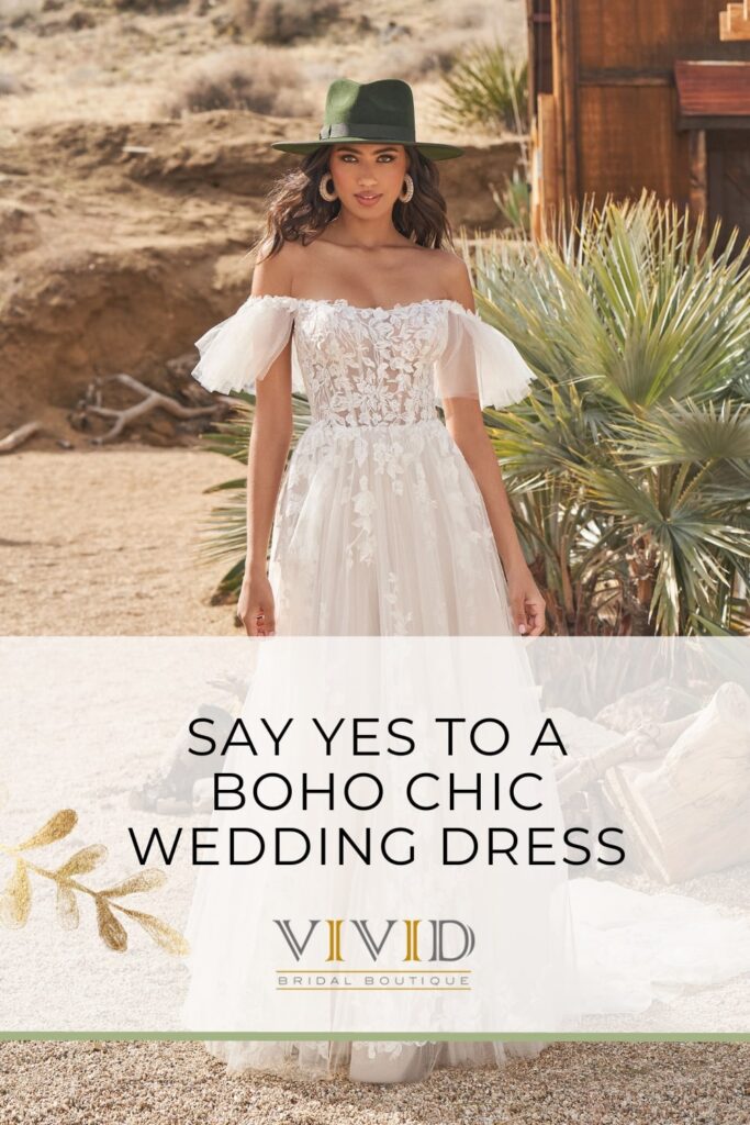 blog post graphic for "Say Yes to a Boho Chic Wedding Dress" from Vivid Bridal Boutique
